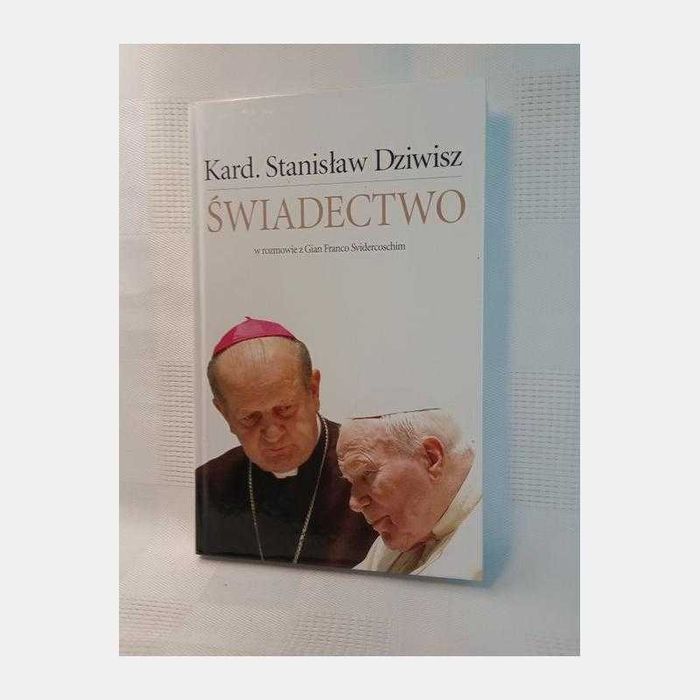 Świadectwo. Kard. Stanisław Dziwisz