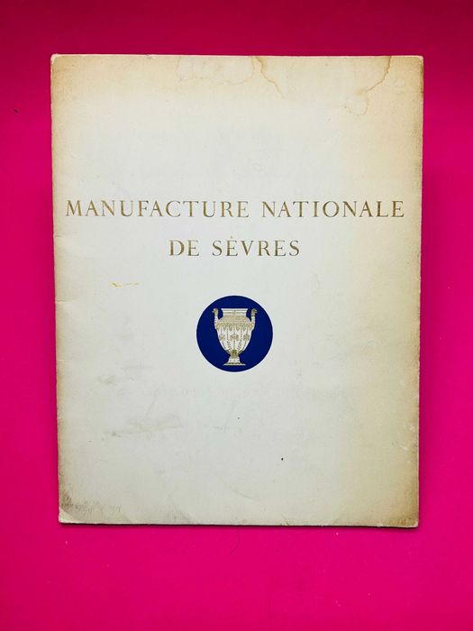Manufacture Nationale De Sèvres (Catálogo)
