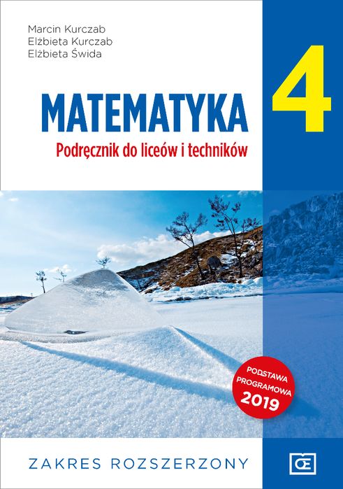 Nowe Matematyka Podręcznik Dla Klasy 4 Liceum I Technikum Zakres Rozszerzony. Nowy Produkt