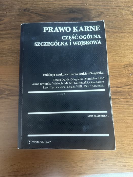 Prawo karne. Część ogólna, szczególna i wojskowa, T. Dukiet-Nagórska.