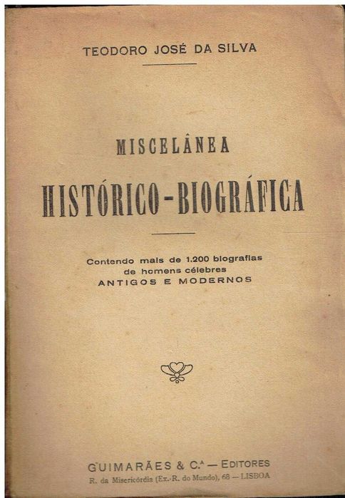 12752

Historical and Biographical Miscellany (1877)
by Teodoro José da Silva64575444837889120