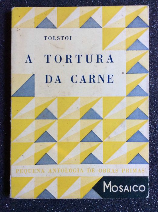 Tolstoi (Leão). A tortura da carne