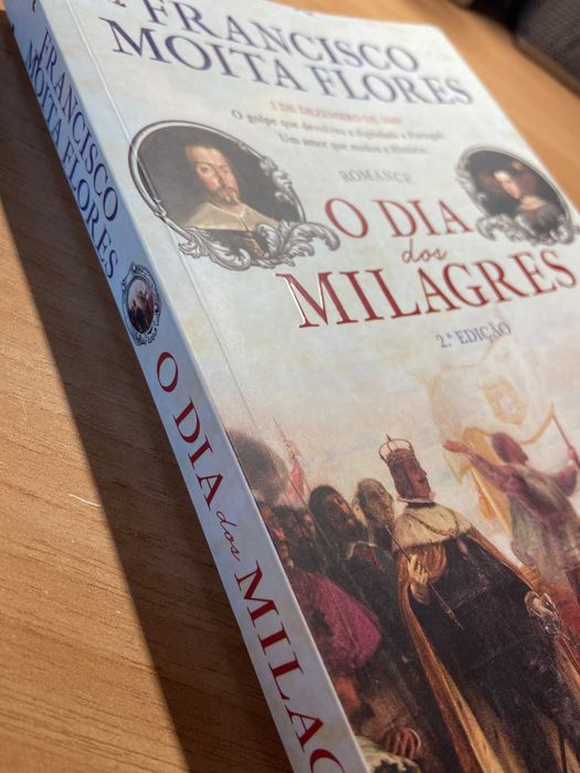 O dia dos milagres - Francisco Moita Flores