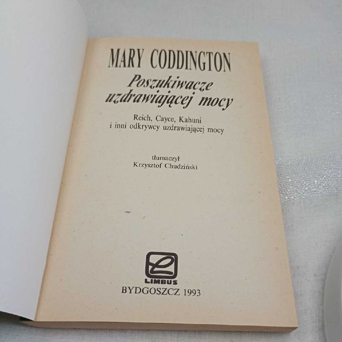 Poszukiwacze uzdrawiającej mocy. Mary Coddington