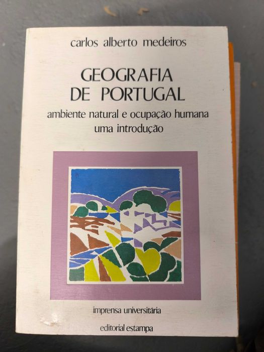 Geografia de Portugal — C. A. Medeiros — Editorial Estampa