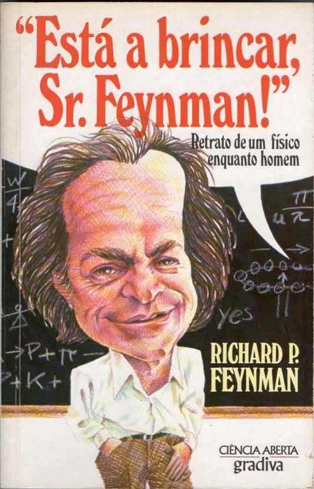 Está a brincar, Sr. Feynman-Richard P. Feynman-Gradiva