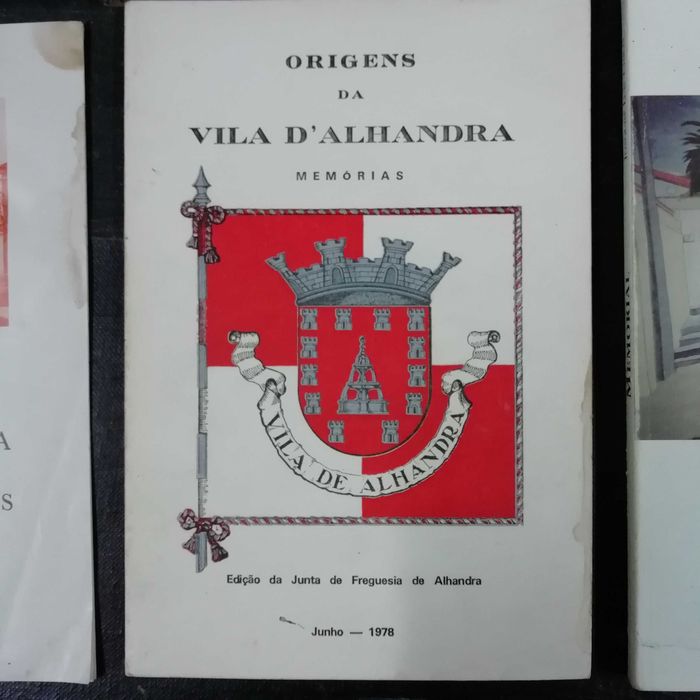 Vila Franca de Xira - Alhandra - Monografia e curiosidades históricas
