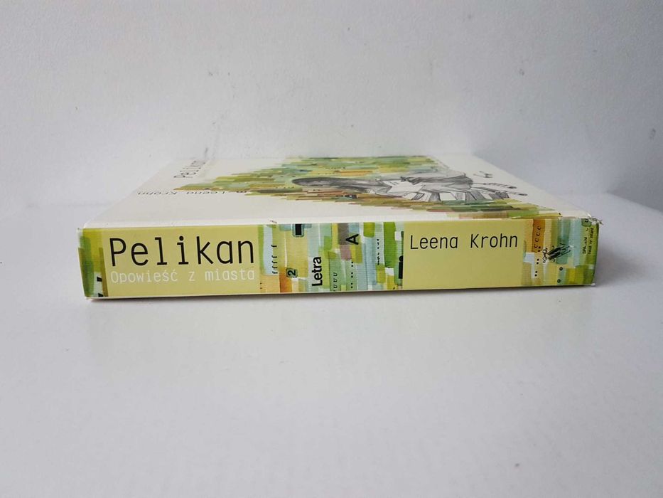 Pelikan Opowieść z miasta Leena Krohn Dwie Siostry 2008 rok akceptacja