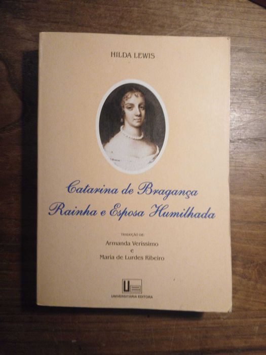 Hilda Lewis, Catarina de Bragança