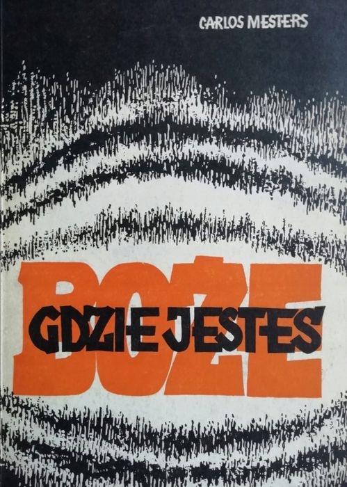 Boże Gdzie Jesteś ? Carlos Mesters A69771