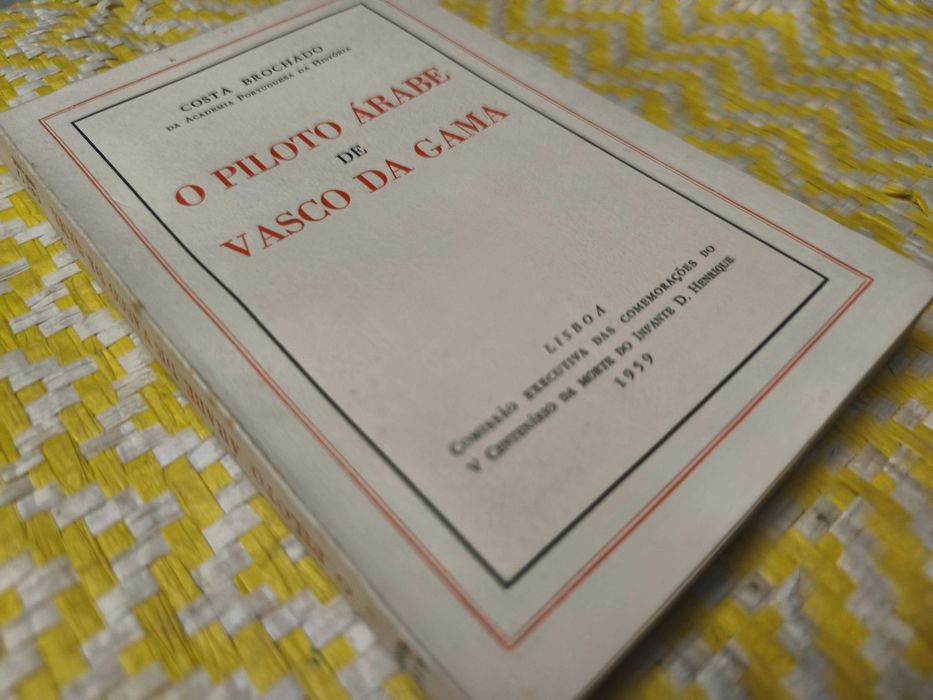 O Piloto árabe de Vasco da Gama –  Costa Brochado
