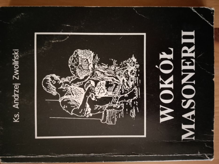 Wokół Masonerii Ks Andrzej Zwoliński