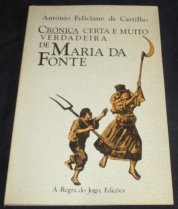 Livro Crónica Certa e muito Verdadeira de Maria da Fonte