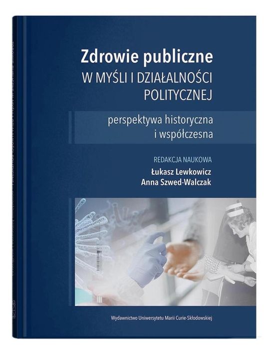 Zdrowie publiczne w myśli i działalności polit. UMCS Łukasz