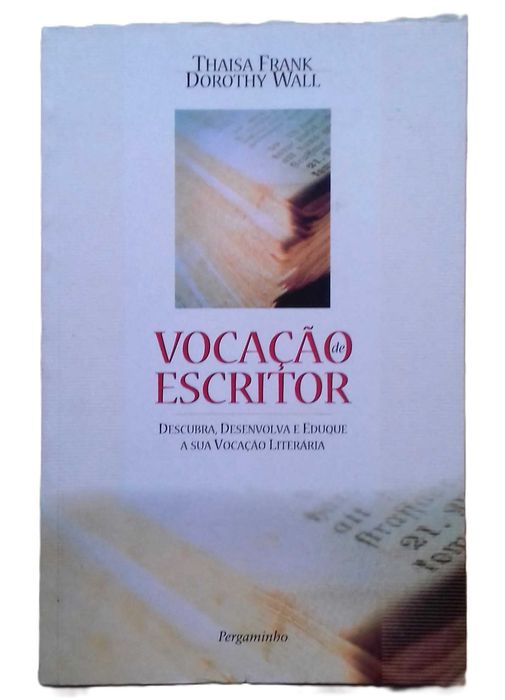 Vocação de Escritor, de Thaisa Frank e Dorothy Wall