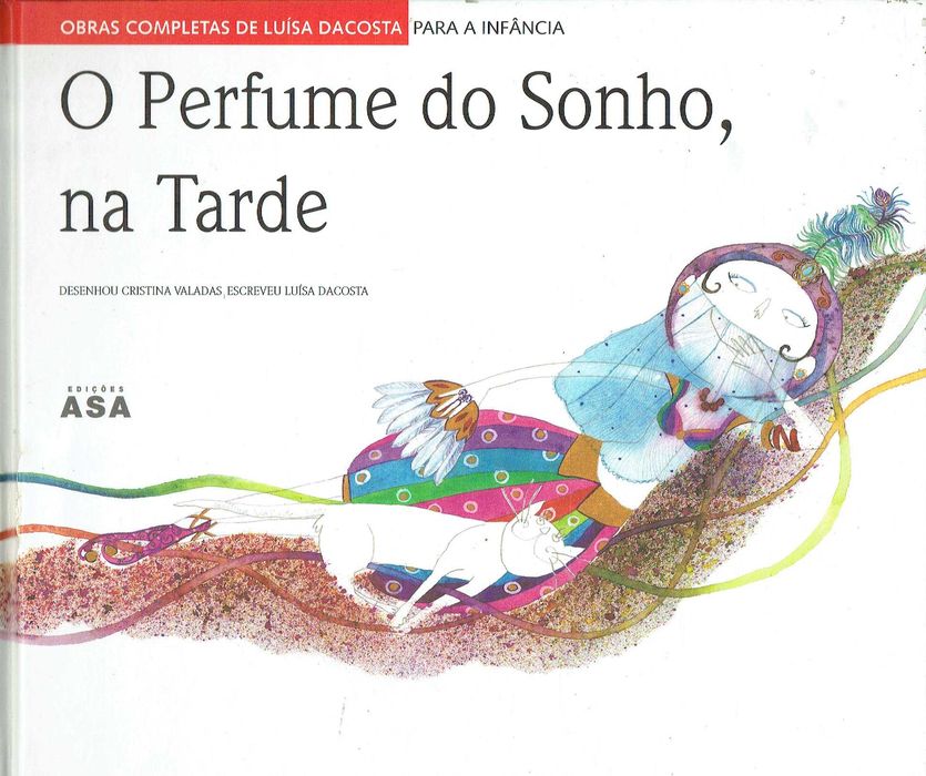 7357

O Perfume do Sonho, na Tarde
de Luísa Dacosta
