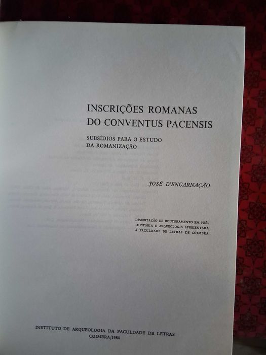 Inscrições Romanas do Conventus Pacensis, José da Encarnação