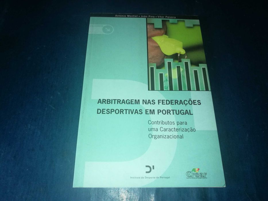 Arbitragem Nas Federações Desportivas em Portugal - António Montiel