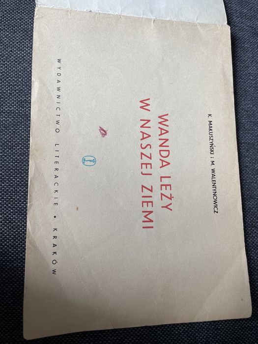 Wanda leży w naszej ziemi - PRL Kornel Makuszyński M Walentynowicz