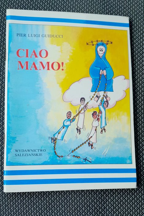 Ciao Mamo Modlitwa różańcowa