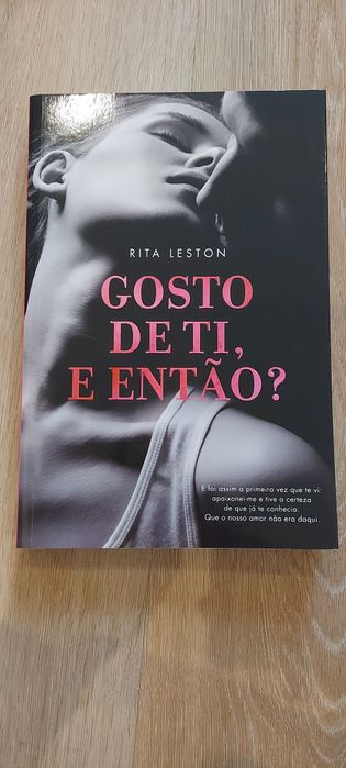 Livro Gosto de ti, e então?