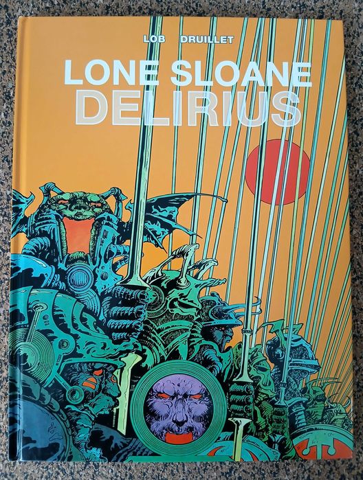 BD - Lone Sloane Delirius (Lob & Druillet)
