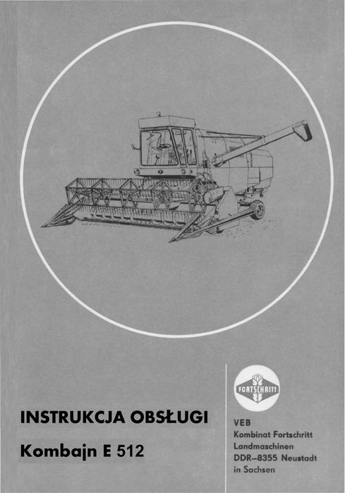 Instrukcja kombajnu Fortschritt E-512 przetłumaczona na język polski