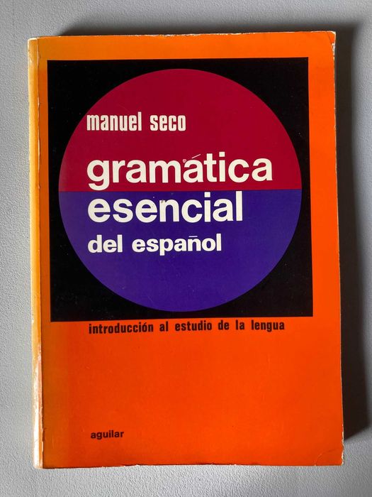 Gramática Esencial del Español, de Manuel Seco