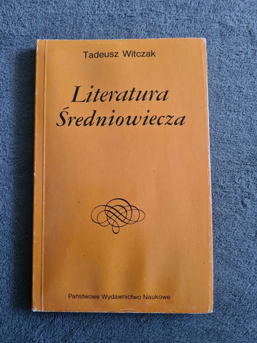 Literatura średniowiecza • Tadeusz Witczak• Dzieje Literatury Polskiej