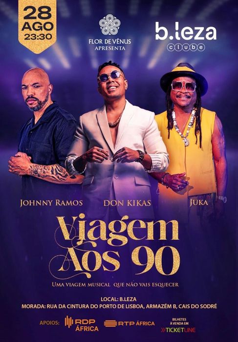 4 bilhetes | VIAGEM AOS 90 - Don Kikas + Jonhy Ramos+ Juka