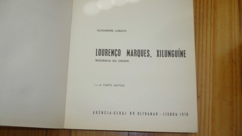 Lourenço Marques, Xilunguíne ( Biografia da Cidade)