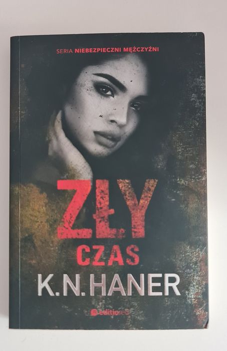"Zły czas" K.N. Haner