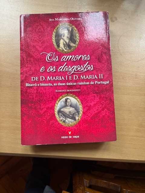 Os Amores e os Desgostos de D.ª Maria I e D.ª Maria II