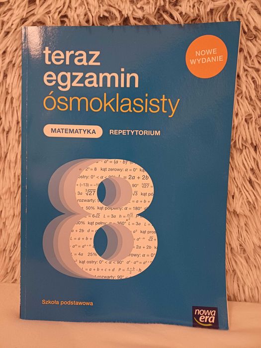 Repetytorium z matematyki teraz egzamin ósmoklasisty Nowa Era