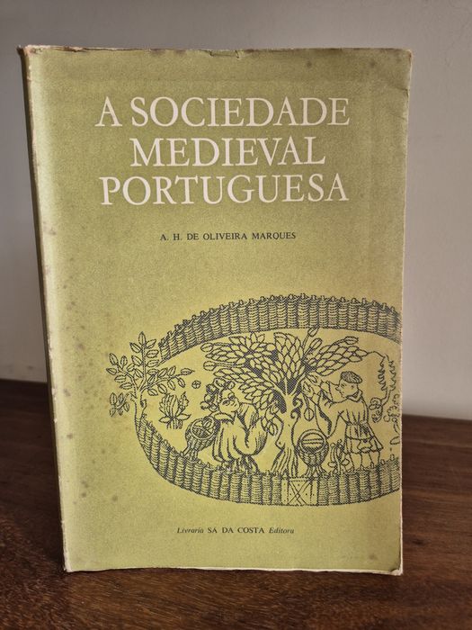 A sociedade medieval portuguesa-1° edição 1964