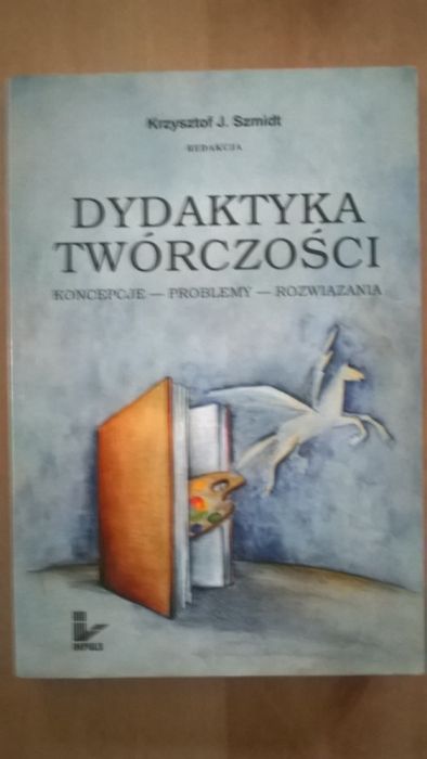 Dydaktyka twórczości Krzysztof Szmidt