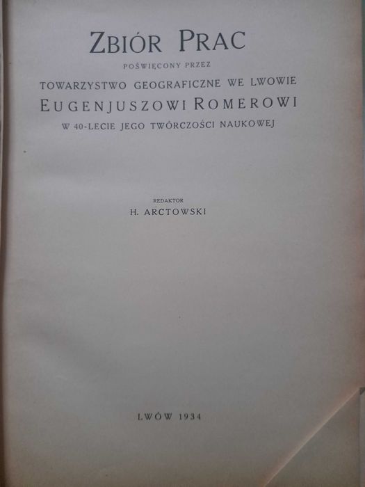 Zbiór prac poświęcony Eugenjuszowi Romerowi H. Arctowski 1934