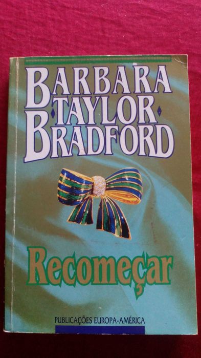 Recomeçar, de Barbara Taylor Bradford