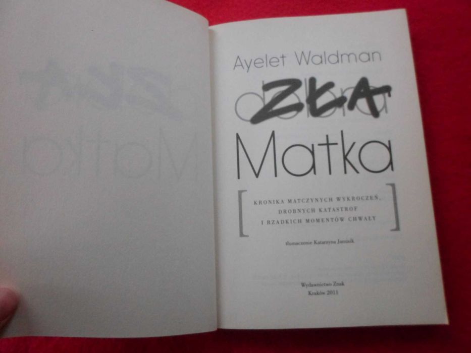 Ayelet Waldman - Zła matka