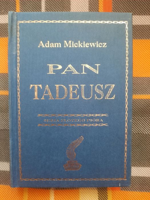 Pan Tadeusz seria złotego pióra dla kolekcjonerów