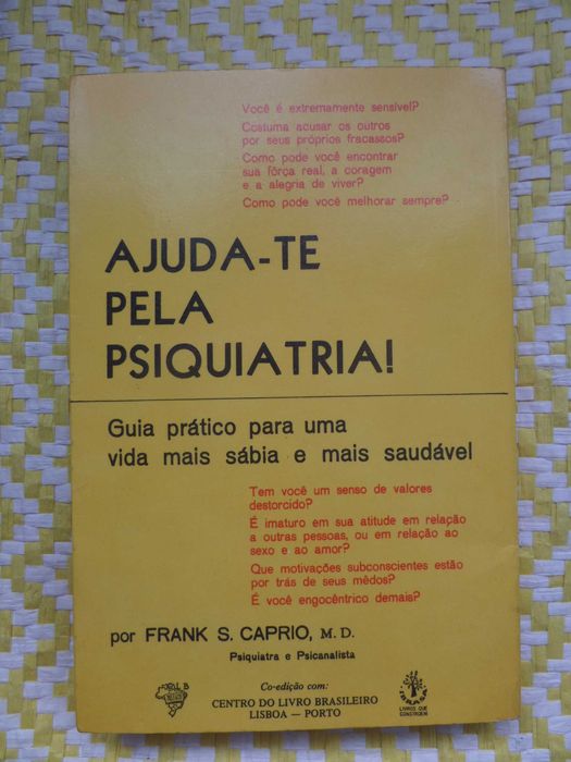 AJUDA-TE PELA PSIQUIATRIA –
 Frank S. Caprio 
Guia prático