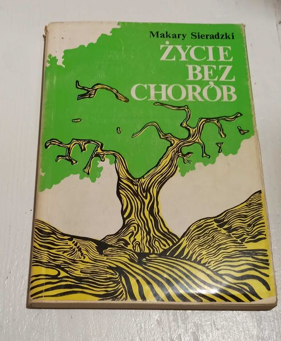 Życie bez choròb. Makary Sieradzki