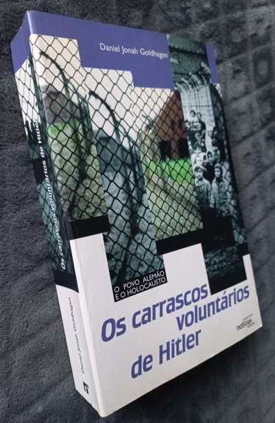 Os Carrascos Voluntários de Hitler - Daniel Jonah Goldhagen