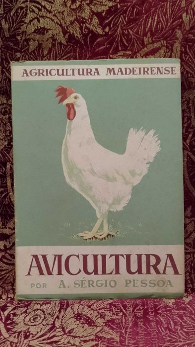 Agricultura Madeirense Avicultura A. Sérgio Pessoa