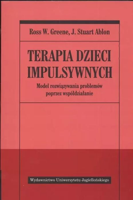 Terapia Dzieci Impulsywnych. Model Rozwiązywania Problemów Przez Współdziałanie. Nowy Produkt