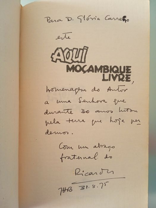 Aqui Moçambique Livre, com assinatura do autor
De: Ricardo de Saavedra