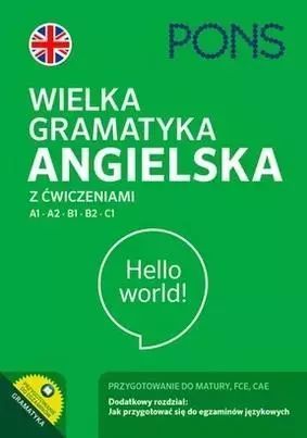 Wielka gramatyka angielska z ćwiczeniami A1-C1 w.3. Pons