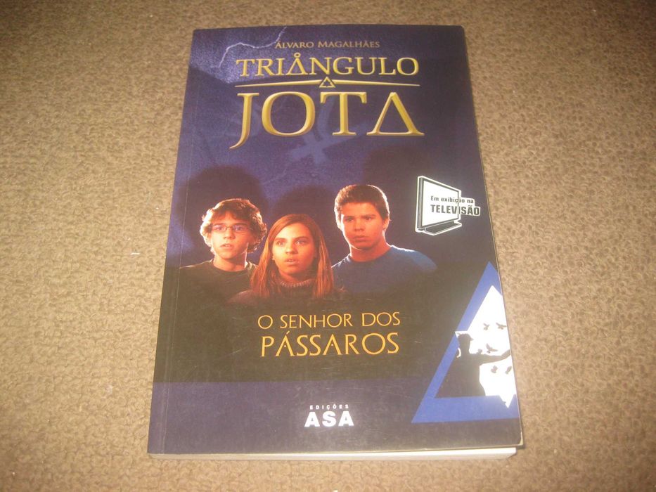 Livro do Triângulo Jota "O Senhor dos Pássaros" de Álvaro Magalhães