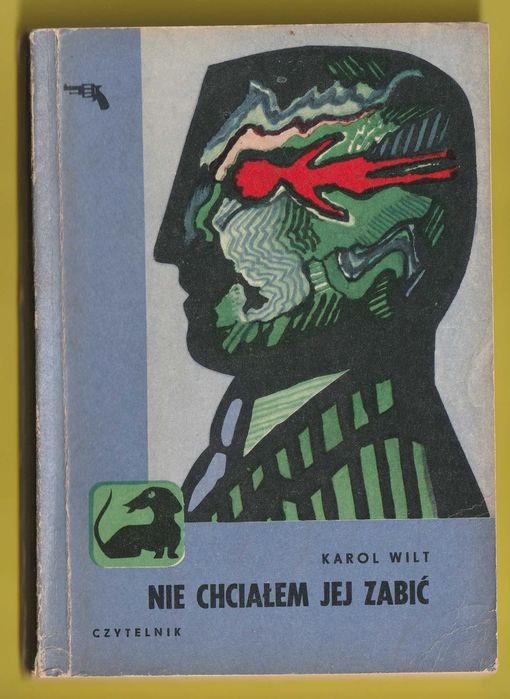 NIE CHCIAŁEM JEJ ZABIĆ - Karol Wilt - 1972 rok -  seria Jamnik