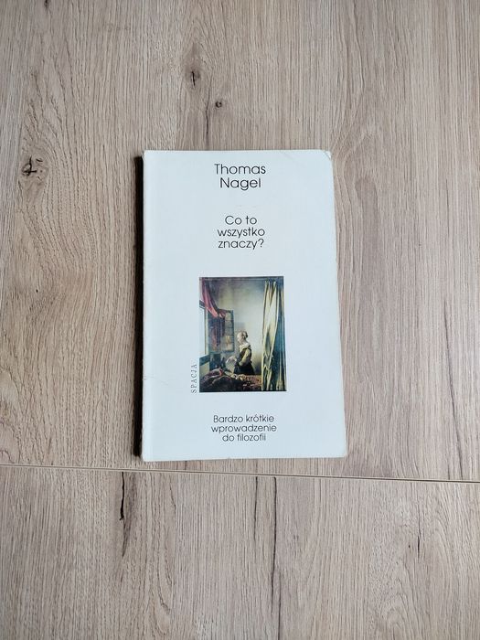 Co to wszystko znaczy? Tomas Nagel